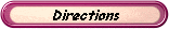 Directions